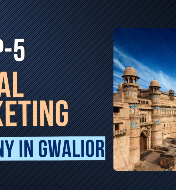 Digital Marketing Companies in Gwalior Digital Marketing Companies in Gwalior